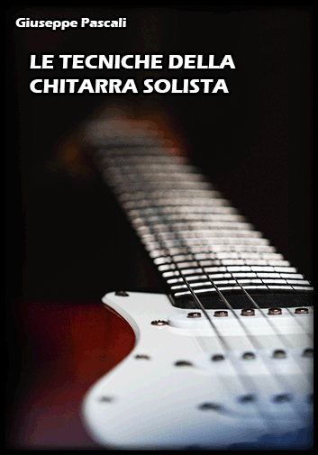 Copertina Le Tecniche della Chitarra Solista